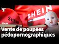 Le gouvernement français envisage d'interdire Shein suite à la vente de poupées pédopornographiques