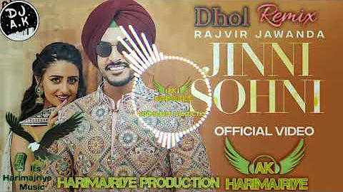 Jinni Sohni | Rajvir Jawanda  Kulshan | Song Dhol Mix | Dj Ak Thonwal By | Harimajriye Production