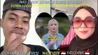 DIMANA KEKASIHKU MASIYUN FAUZANA