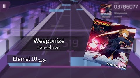 【Arcaea Fanmade】causeluve - Weaponize (Eternal 10)
