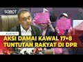 Aksi Damai Mahasiswa Kawal 17+8 Tuntutan Rakyat, Begini Jawaban DPR RI