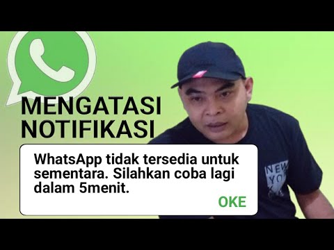 Cara Mengatasi WhatsApp Tidak Tersedia Untuk Sementara