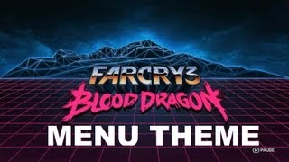 Menu Theme Far Cry 3: Blood Dragon HD OST