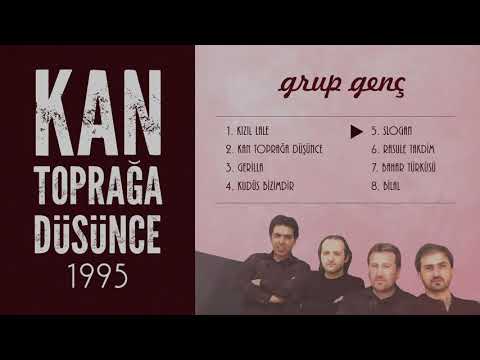 Slogan | Grup Genç - Kan Toprağa Düşünce Albümü