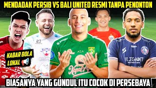 CAK GUNDUL Anyar PERSEBAYA‼️Kenny SINGA Afrika Untuk AREMA🦁BALI Vs PERSIB Tanpa Penonton😭WITAN Stay👍