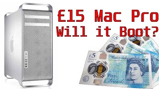 £15 Mac Pro: Will it boot?