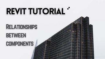 Revit Tutorial - Create relationships between components