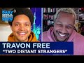 Travon Free - How “Two Distant Strangers” Mirrors Society Today | The Daily Social Distancing Show