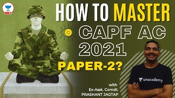 How to master CAPF AC 2021 Paper-2 | Crack CAPF AC 2021 Paper-2 | Ex - Asst. Comdt. Prashant Jagtap