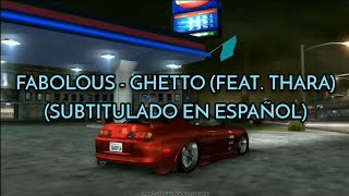 Fabolous - Ghetto (feat. Thara) | Letra en español [Midnight Club 3: DUB Edition]