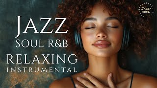 Smooth Jazz & Soul | Relaxing Instrumental – Chill Music for Work & Focus