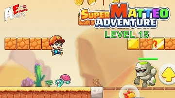 Super Matteo Adventure - Level 15 / Gameplay Walkthrough (Android, iOS)