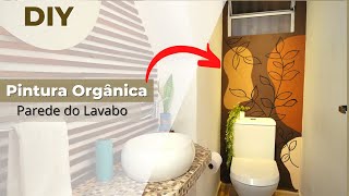 DIY Pintura Orgânica na Parede | Lavabo