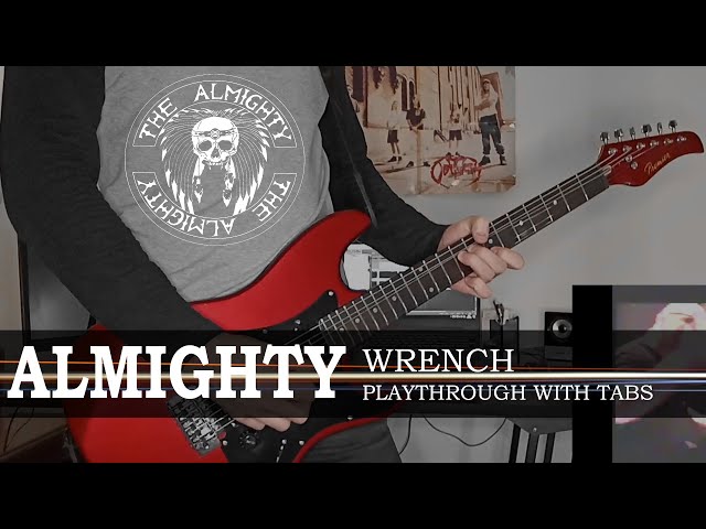 The Almighty - Wrench (guitar playthrough with tabs) class=