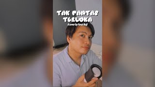 Tak Pantas Terluka (Keisya Levronka) | A cover by Fanzi Ruji