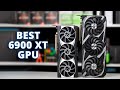 Top 7 Best AMD Radeon RX 6900 XT GPU
