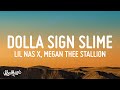 Lil nas x  dolla sign slime lyrics ft megan thee stallion