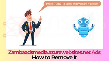 Zambaadsmedia.azurewebsites.net  Pop-ups Ads Virus - How to Remove It