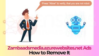 Zambaadsmedia.azurewebsites.net Pop-Ups Ads Virus - How To Remove It