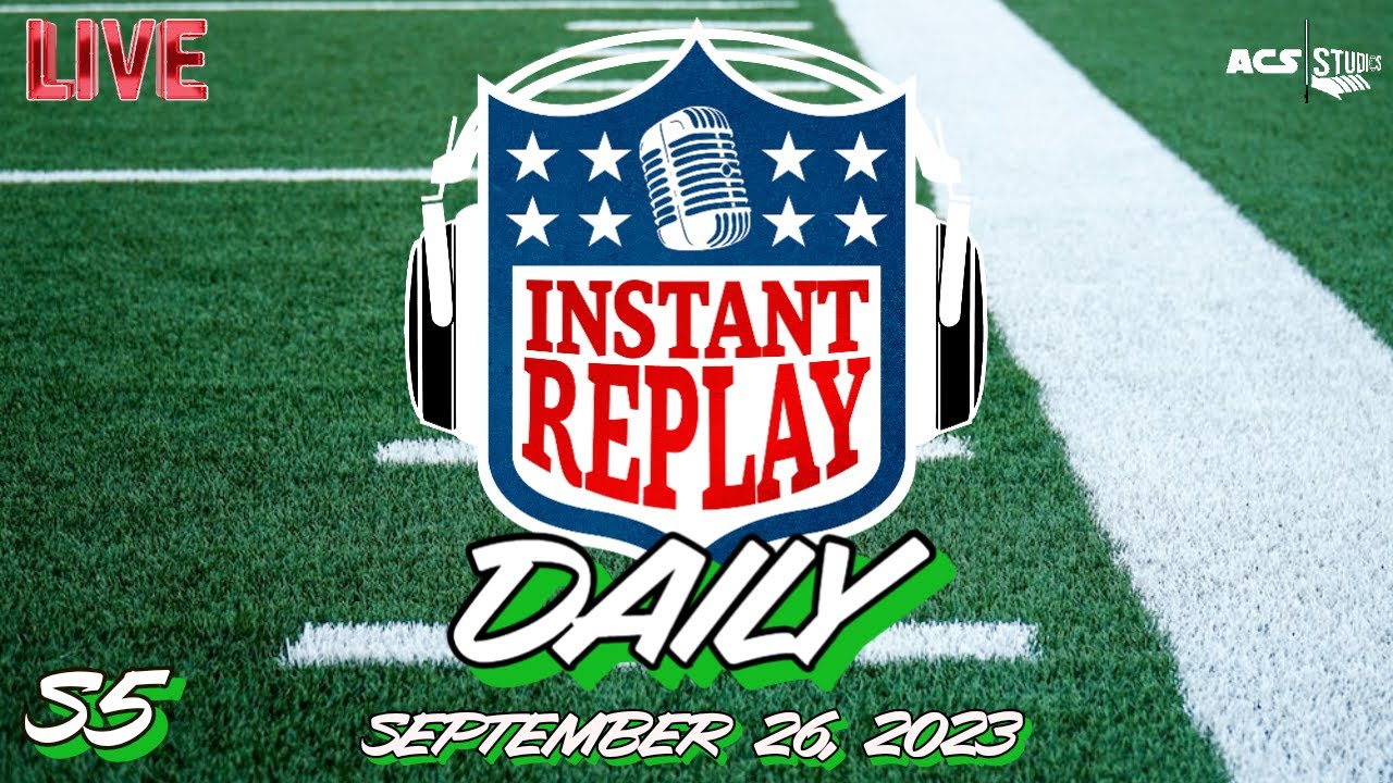 Instant Replay Intro INSTANT REPLAY DAILY 9.26.2023 - YouTube
