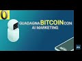 Come Guadagnare BITCOIN con AI MARKETING | Guadagno Garantito 35%