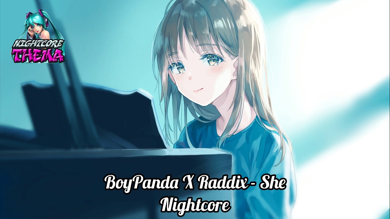 BoyPanda X Raddix - She - Nightcore