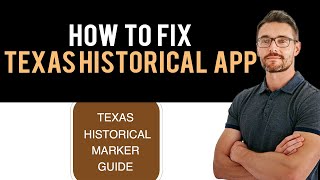 ✅ How To Fix Texas Historical Marker Guide App Not Working (Full Guide) screenshot 1