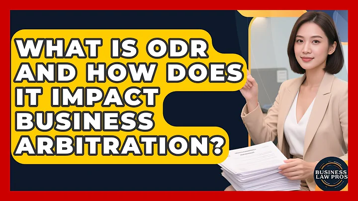 What Is ODR And How Does It Impact Business Arbitration? - Business Law Pros