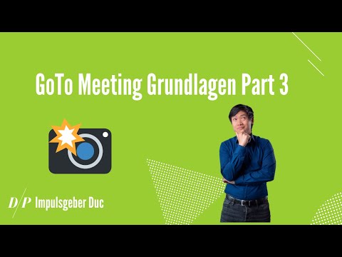 Goto Meeting Grundlagenschulung Part 3- Moderationsmodus richtig nutzen