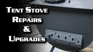 Tent Stove Repairs and Upgrades