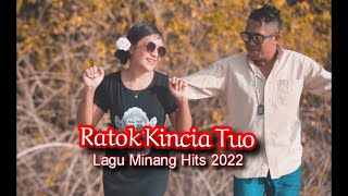 RATOK KINCIA TUO || LAGU MINANG HITS 2022 || COVER : OCHA SHAPTRIASA & ABU L PURAB