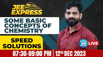JEE EXPRESS | SPEED SOLUTIONS  | Some Basic Concepts Of Chemistry | Live