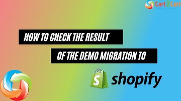 How to check the result of Cart2Cart Demo migration to Shopify (⚡ 2024)