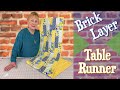 Brick Layer Jelly Roll Table Runner | The Sewing Room Channel