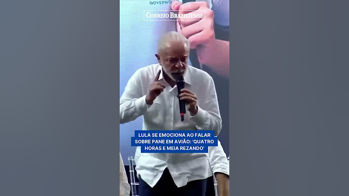 LULA SE EMOCIONA AO FALAR SOBRE PANE EM AVIÃO: 'QUATRO HORAS E MEIA REZANDO'