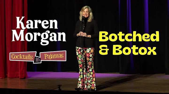 Botched & Botox (Plastic Surgery Gone Wrong / Friendly Botulism) | Karen Morgan | Clean Comedy