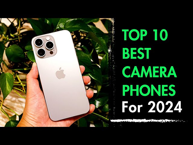 Best camera phones in 2024