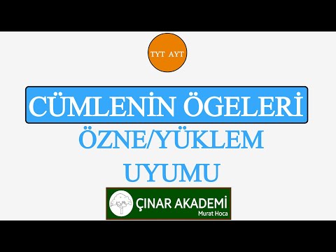 TYT, AYT Cümlenin ögeleri ÖZNE YÜKLEM UYUMU