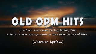 OLD OPM HITS NONSTOP W/ LYRICS