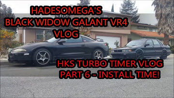 Black Widow Galant VR4 Turbo Timer VLOG Part 6 - Install Time!
