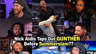 Streamers React to Nick Aldis makes Gunther tap before Summerslam??? #wwe 