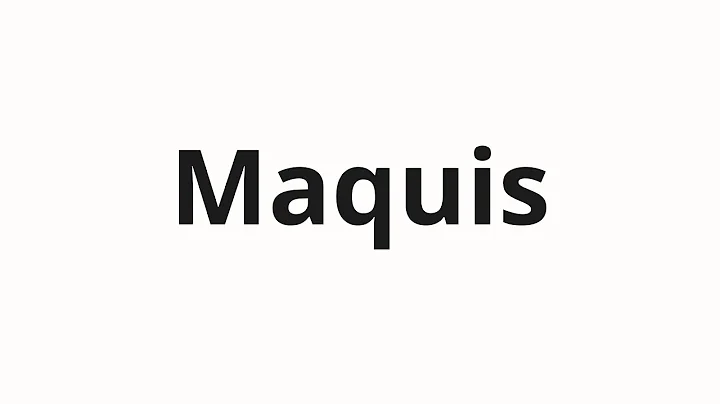 How to pronounce Maquis