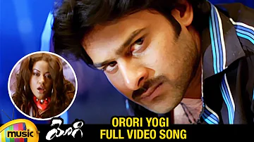 Orori Yogi Full Video Song | Yogi Telugu Movie Songs | Prabhas | Mumaith Khan | Nayanthara