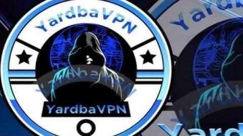 How to download VPN free 100 % working (Yardba VPN)