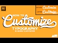 How to Customize Fonts in Adobe Illustrator Tutorial