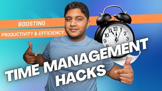 Time Management Hacks: Boosting Productivity and Efficiency | Make Every Minute Count
