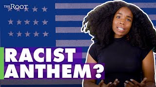 America's National Anthem is Racist