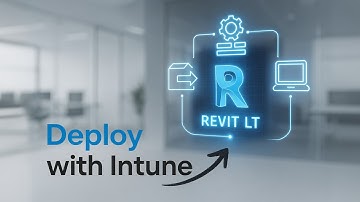 Deploy Autodesk Revit LT Using Microsoft Intune