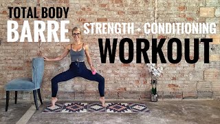 Total Body Barre Workout | Strength + Conditioning | Challenging