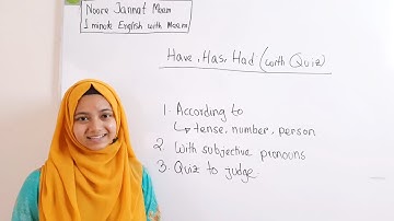 Have, Has, Had এর সবকিছু tense, number, person অনুযায়ী | শেষের Quiz দিয়ে নিজেকে যাচাই করে নিন।